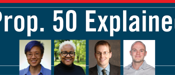 Prop 50 explained Image - the speakers and program title