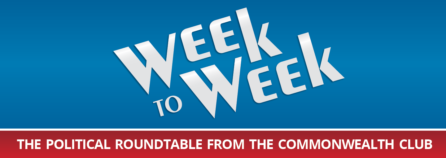 Week to Week political roundtable at The Commonwealth Club Image - Week to Week political roundtable banner