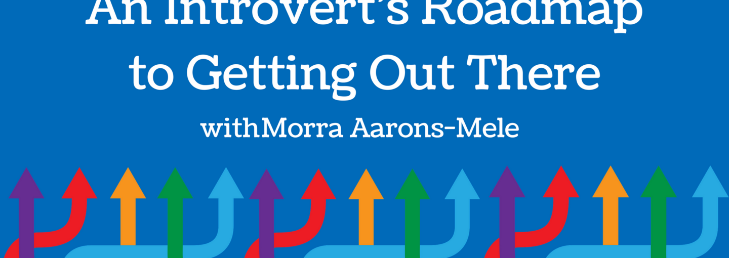 An Introvert's Roadmap to Getting Out There Image - An Introvert's Roadmap to Getting Out There