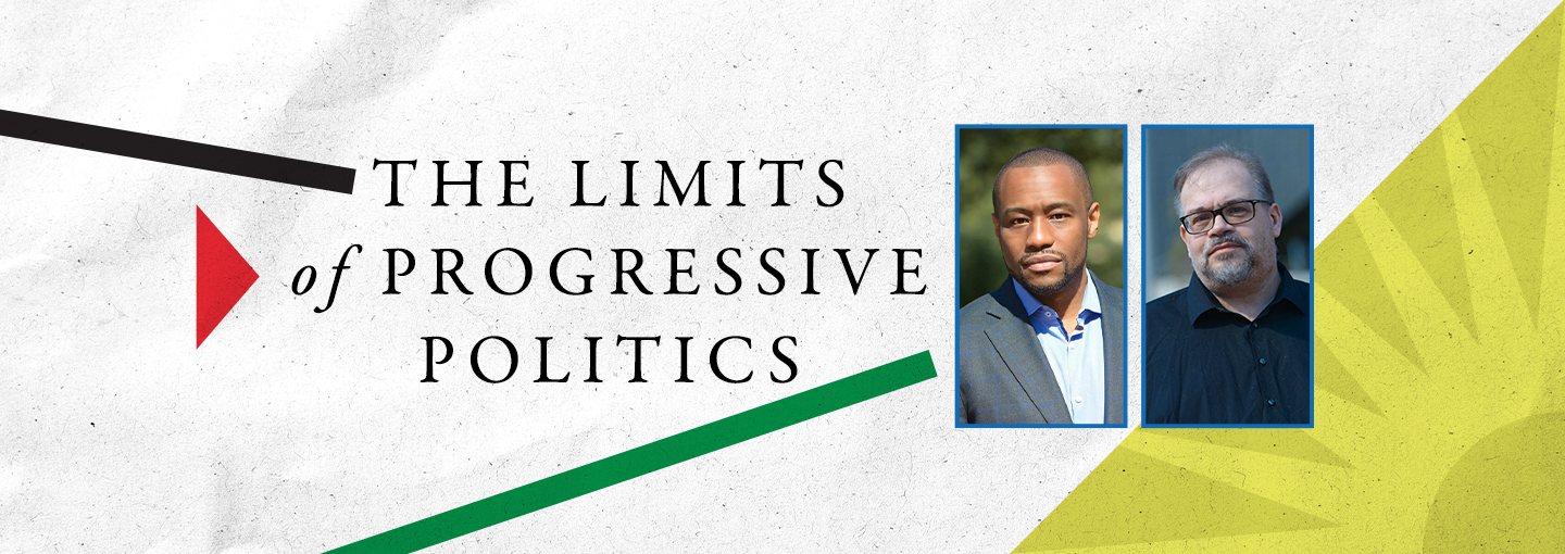 Marc Lamont Hill and Mitchell Plitnick: The Limits of Progressive Politics Image - Marc Lamont Hill and Mitchell Plitnick