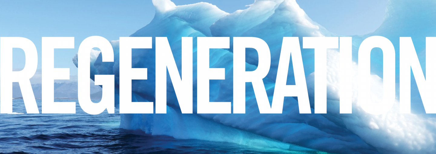 ReGeneration with Paul Hawken Image - the word regeneration before backdrop of iceberg and ocean