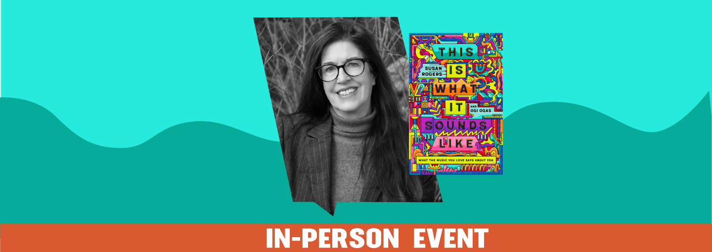 Susan Rogers: What the Music You Love Says About You Image - Susan Rogers