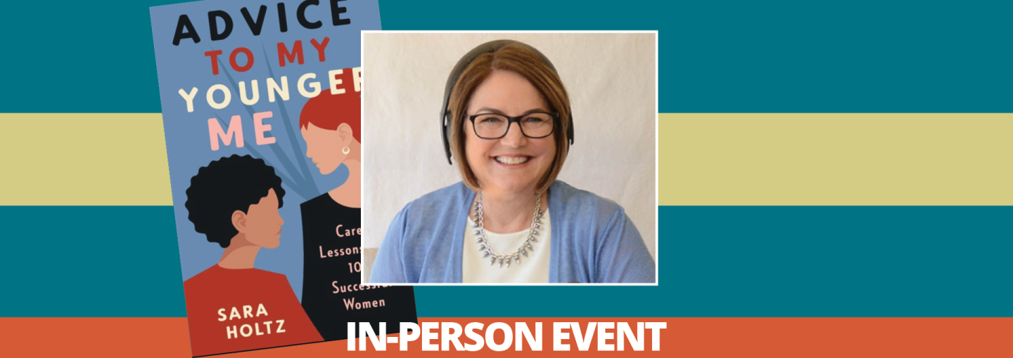 Career Lessons from 100 Successful Women with Sara Holtz Image - Sara Holtz plus book cover