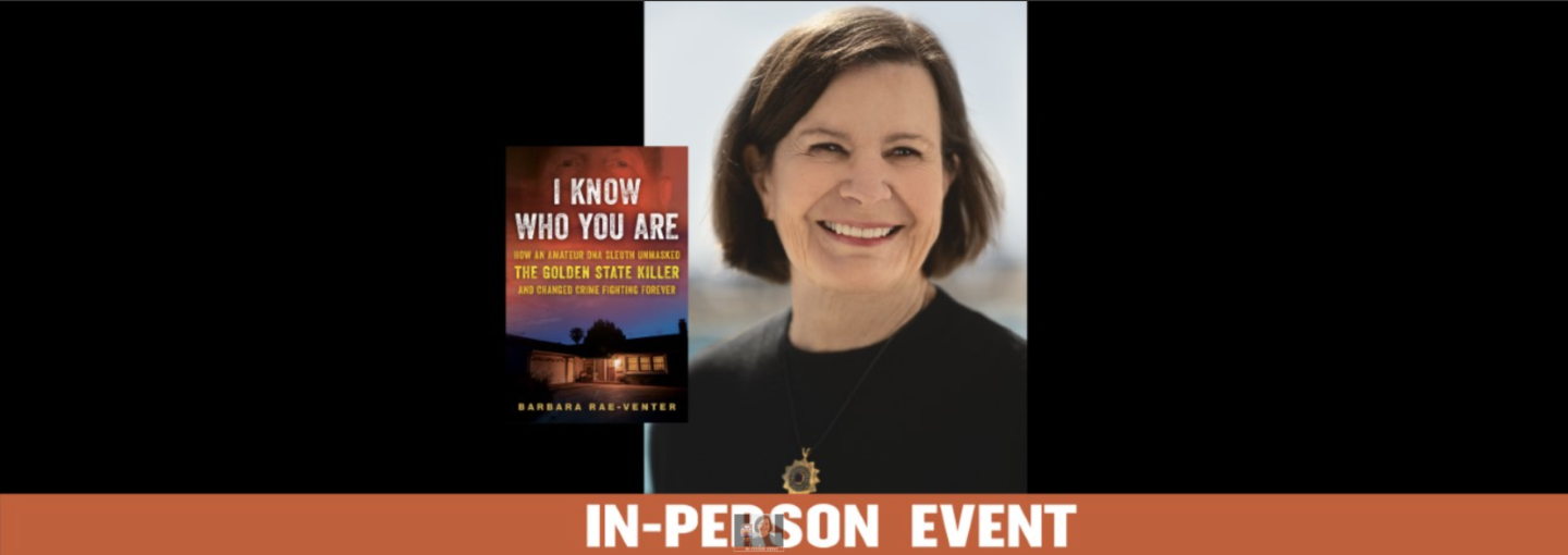 Barbara Rae-Venter: Unmasking the Golden State Killer and Solving Other Cold Cases Image - Barbara Rae-Venter and book cover