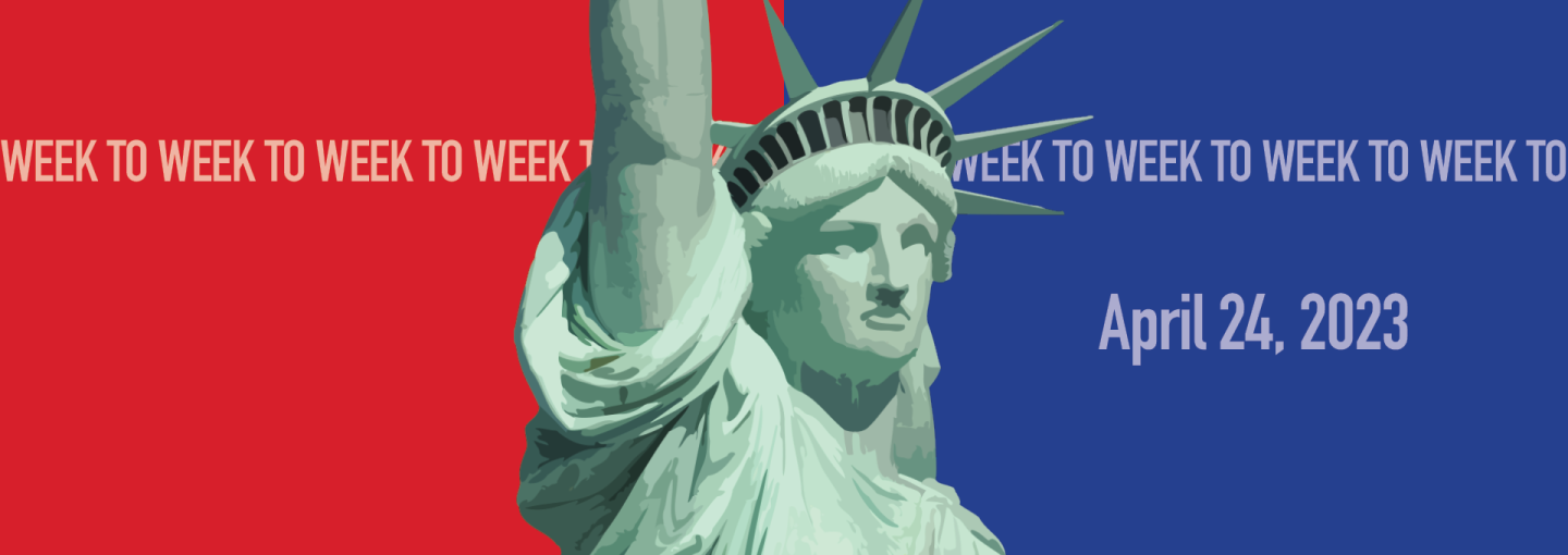 Week to Week Political Roundtable: April 24, 2023 Image - Statue of Liberty