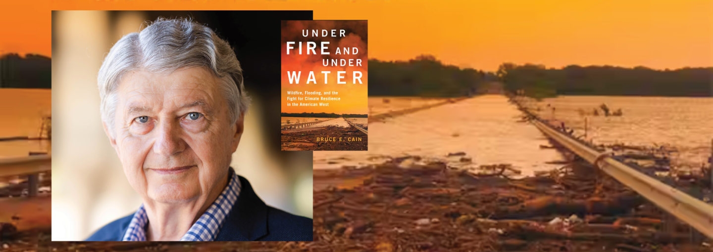 Bruce Cain: Under Fire and Under Water in the American West Image - Bruce Cain and detail from his book cover