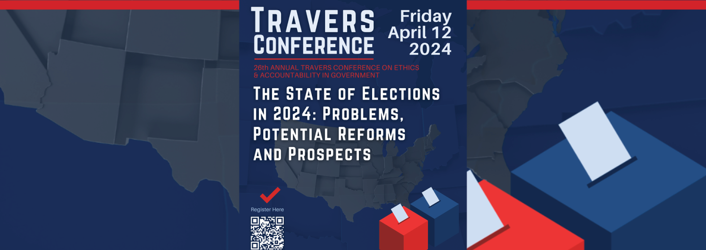 2024 Travers Conference—The State of Elections in 2024: Problems, Potential Reforms and Prospects Image - event title plus U.S. map and ballot boxes