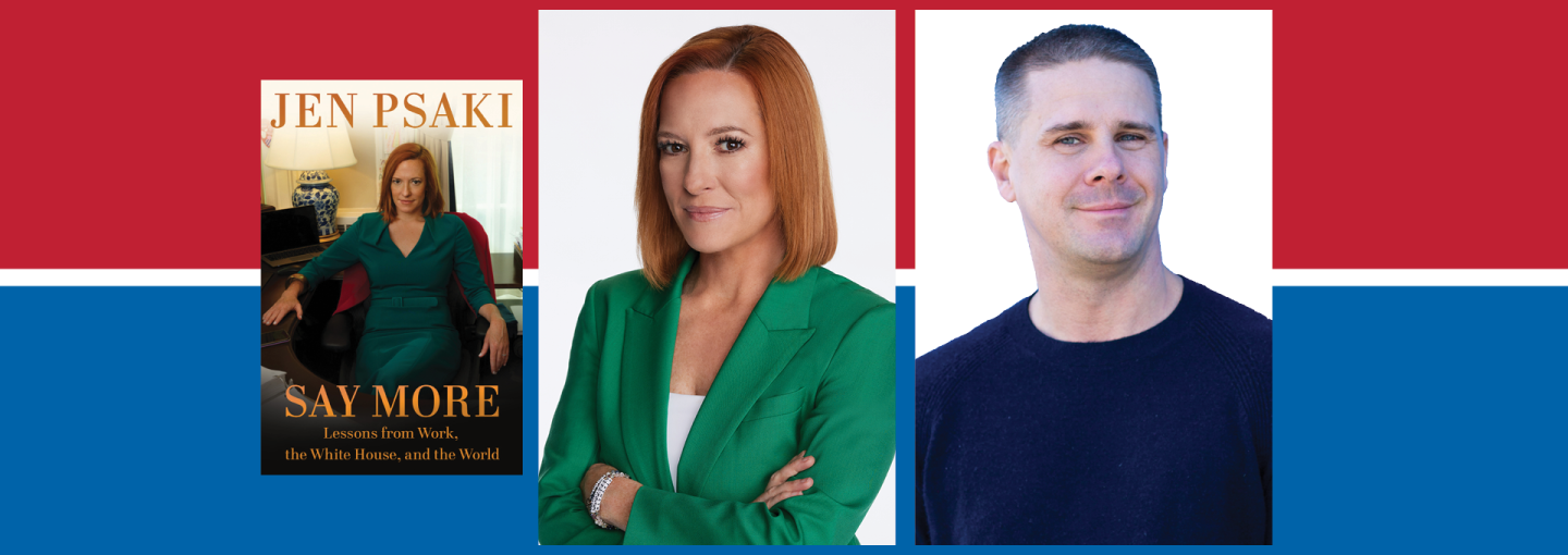 Jen Psaki with Dan Pfeiffer: Lessons from the White House Image - Jen Psaki and Dan Pfeiffer and Psaki's book cover