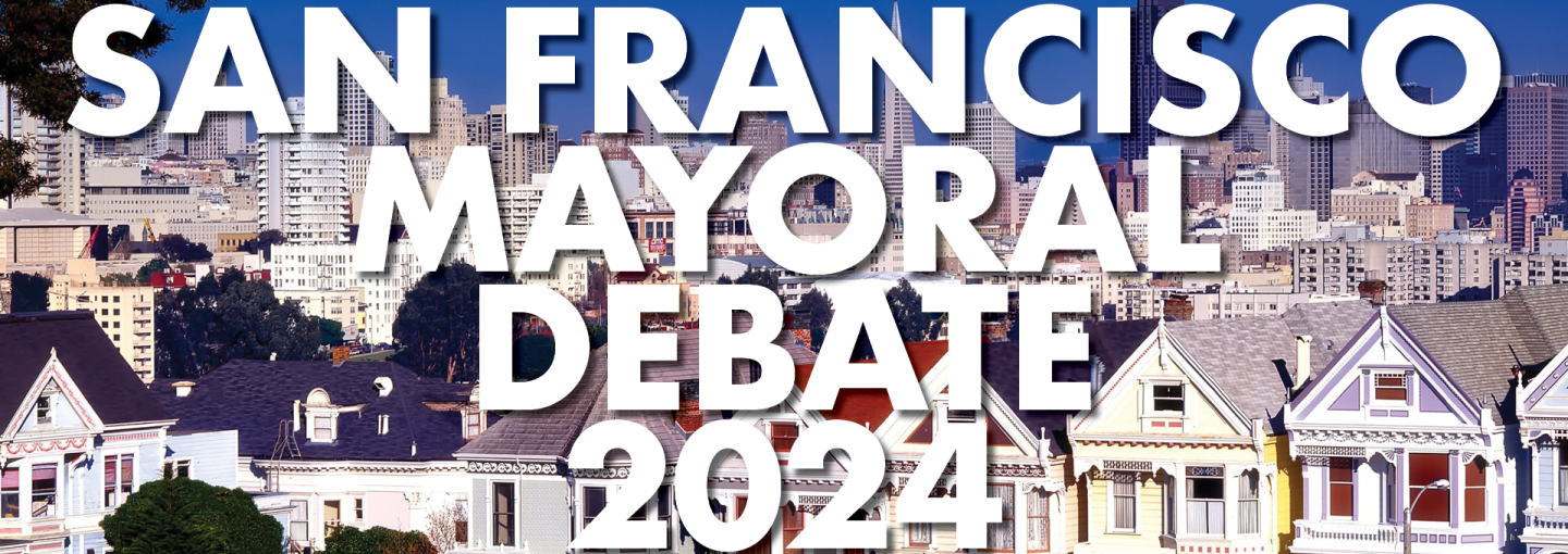 Mayoral Debate: San Francisco Decides 2024 Image - San Francisco skyline and program title