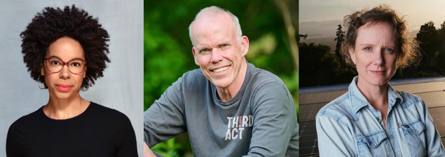 What if We Get It Right? With Ayana Elizabeth Johnson, Bill McKibben and Abigail Dillen Image - the speakers
