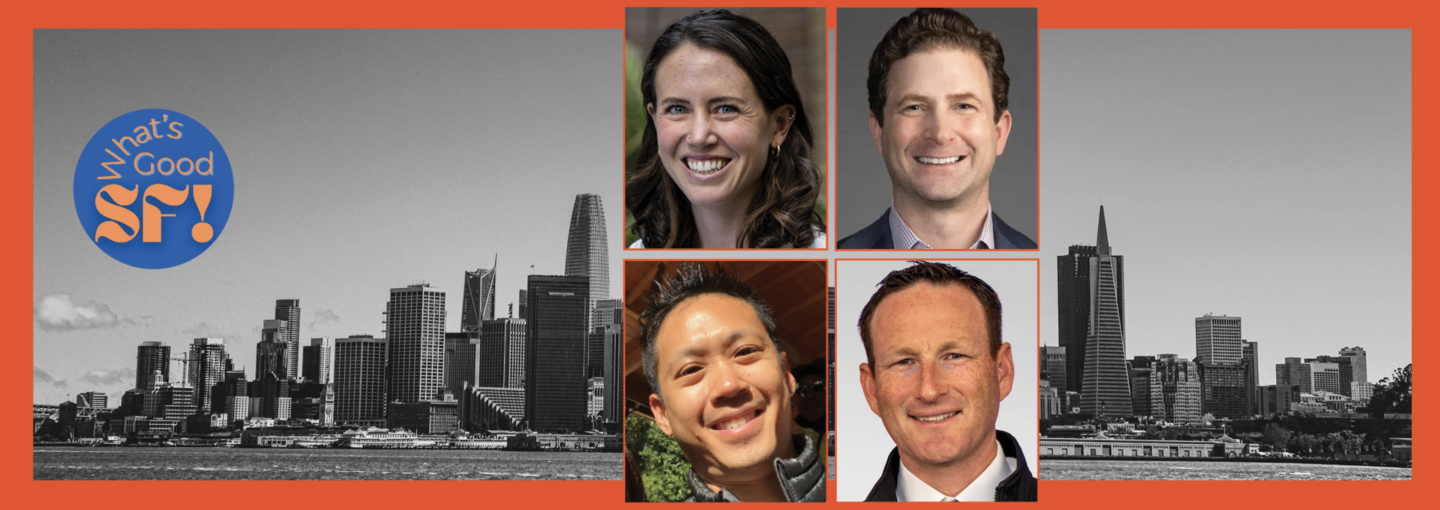 People Power & Service Transforming the City: What's Good SF! Summer Series Image - the speakers and San Francisco skyline