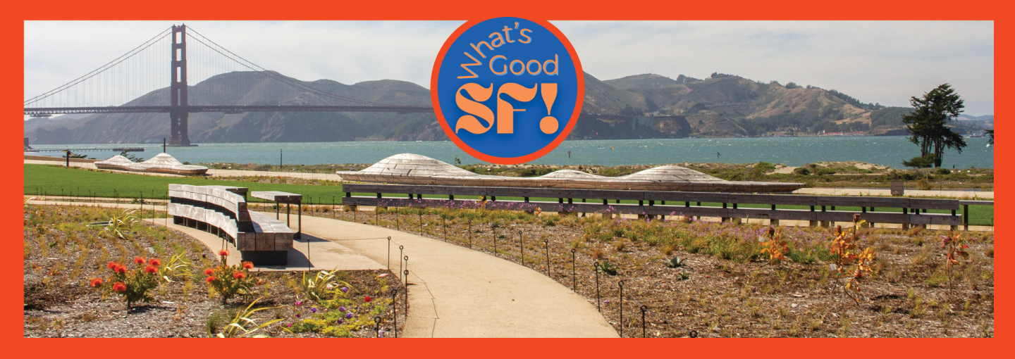 A Nature Positive San Francisco Future: What's Good SF! Series Image - Tunnel Tops at the Presidio