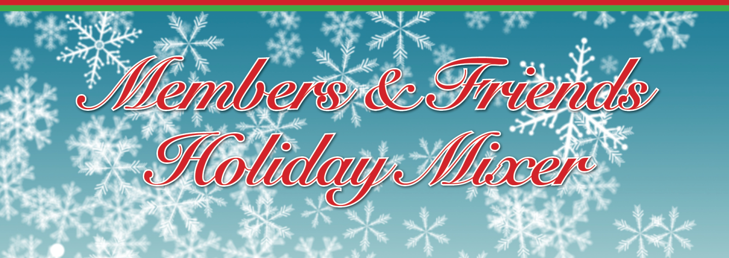 Members & Friends Holiday Mixer Image - snowflakes and event title