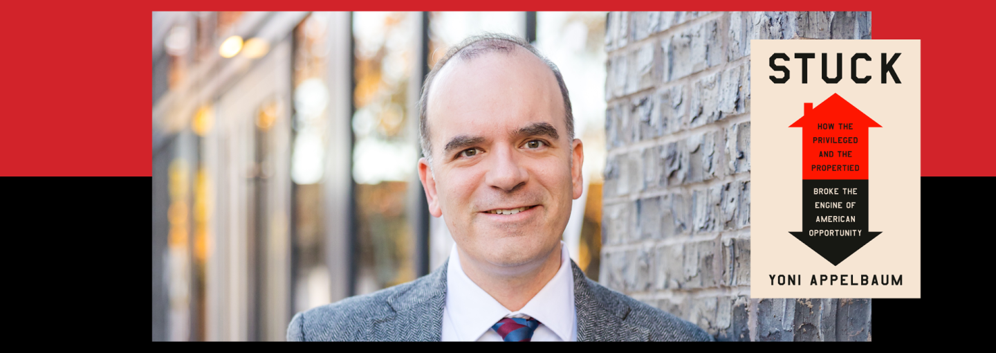 Yoni Appelbaum: How the Privileged and Propertied Broke America Image - the speaker and his book cover