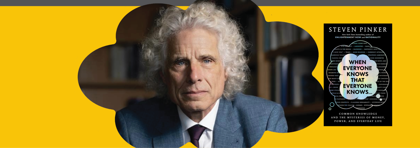 Steven Pinker: When Everyone Knows That Everyone Knows . . . Image - Steven Pinker and his book cover