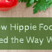 How Hippie Food Changed the Way We Eat Image - How Hippie Food Changed the Way We Eat