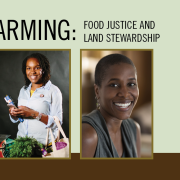 Black Farming: Food Justice and Land Stewardship Image - illustration of leaf, photos of speakers, text of program title